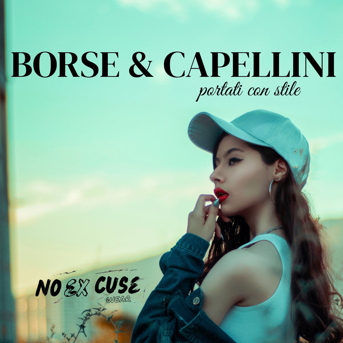 BORSE, CAPELLINI "NIENTE SCUSE"