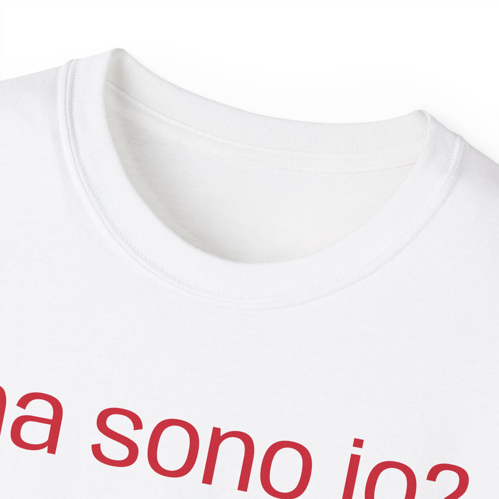 t-shirt "ma sono io?"
