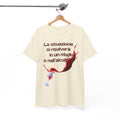 Unisex Tee "la situazione si risolverà"