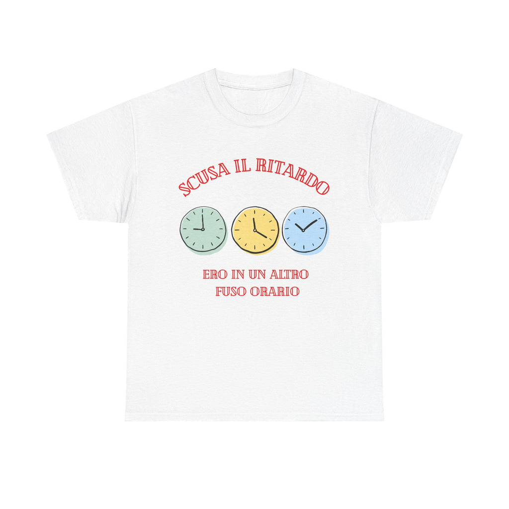 Unisex Tee "scusa il ritardo"