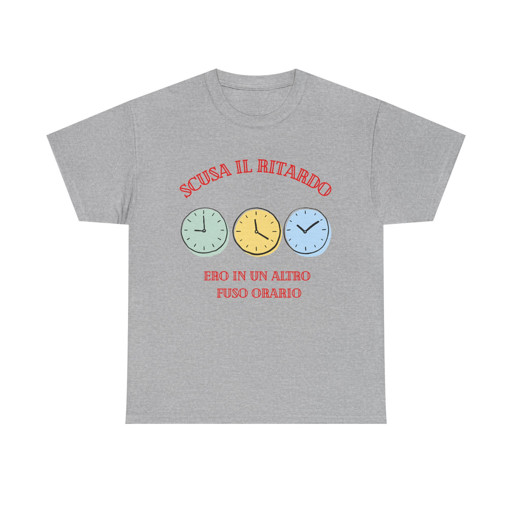 Unisex Tee "scusa il ritardo"